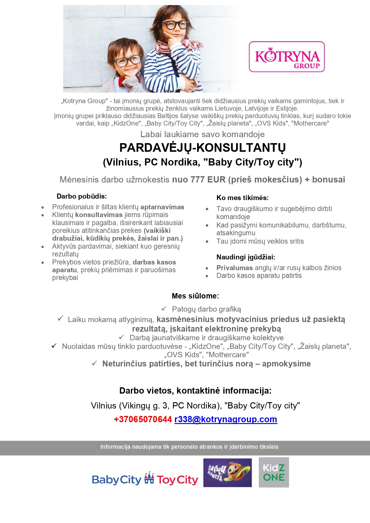 Vacancy PARDAVĖJAIKONSULTANTAI (ĖS) (VILNIUS, BABY CITY/TOY CITY